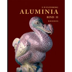 Aluminia, bd. I-II (af Erhard Winge Flensborg)