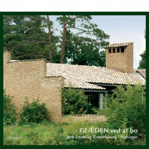 Glden ved at bo. Jrn Utzon og Romerhusene (af Jrgen Jrgensen)