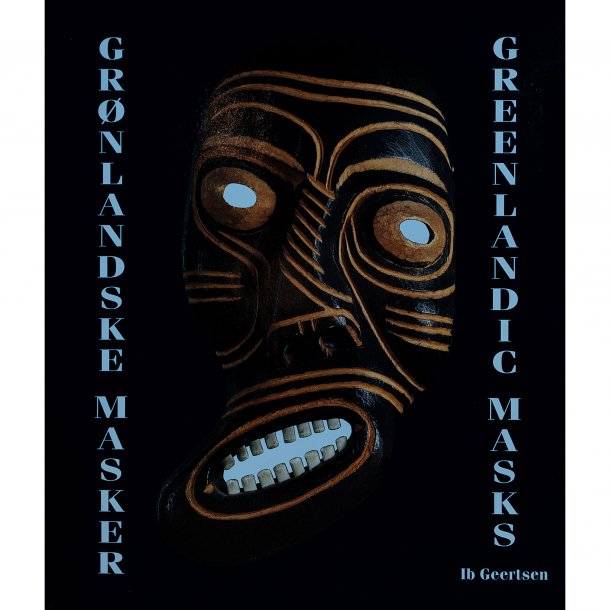 Grønlandske masker - Greenlandic Masks (af Ib Geertsen, 1994)
