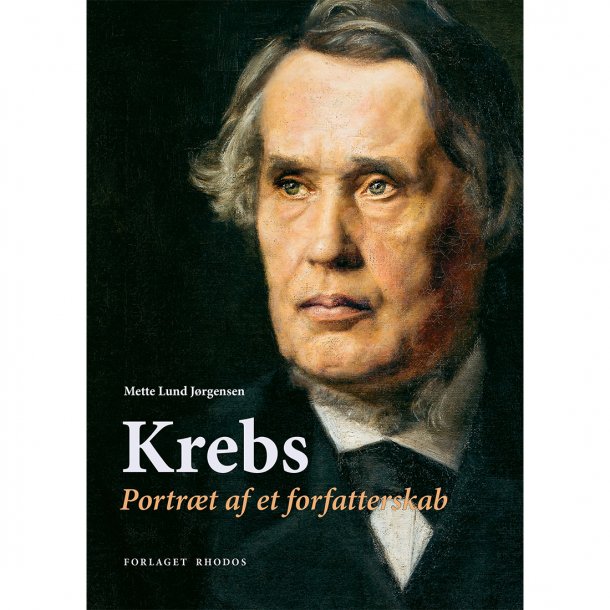 Krebs - portræt af et forfatterskab (af Mette Lund Jørgensen)