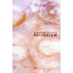 Reliqvium. Carolina Vallejo