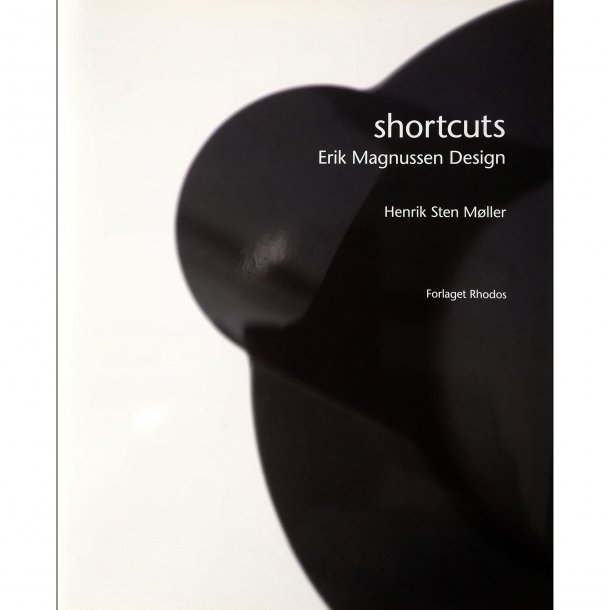 Shortcuts - Erik Magnussen Design (af Henrik Sten Møller)